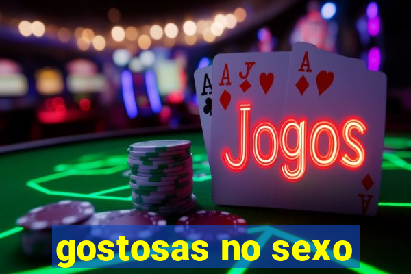 gostosas no sexo